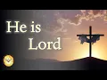 Lagu He Is Lord , he is Lord   |   Songs of Worship   |   Emmaus Music