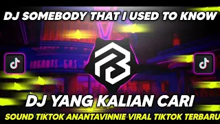 dj somebody that i used to know slowed kane sound tiktok anantavinnie vital tiktok terbaru