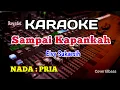 Download Lagu SAMPAI KAPANKAH - ELVY SUKAESIH - KARAOKE - NADA COWOK