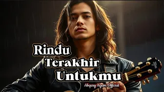 rindu terakhir untukmu lagu slow rock paling menyayat hati 2025