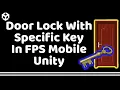 DOOR LOCK WITH SPECIFIC KEY IN FPS MOBILE UNITY