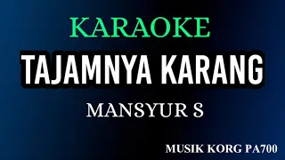 Download TAJAMNYA KARANG - KARAOKE DANGDUT NADA COWOK + LIRIK ( KORG PA700 ) MP3