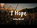 I Hope (feat. Charlie Puth) - Gabby Barrett (Lyrics)