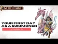 Your First Day as a Summoner in Pathfinder Second Edition