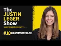 Meghan Ottolini Justin Leger Show