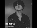 Download Lagu Still With You by JK of BTS (reverb ver with deeper voice)
