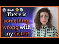 3 stories There is something wrong with my older sister other stories