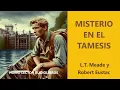 Download Lagu MYSTERIE OP DE THEEMS - EEN MYSTERIEVERHAAL van L. T. MEADE EN ROBERT EUSTAC - (Volledig audioboek)