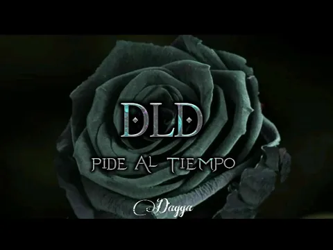 Download MP3 DLD - Pide Al Tiempo (Letra)