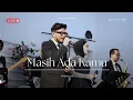 Download Lagu Masih Ada Kamu - WIJAYA80 Live Cover | Good People Music