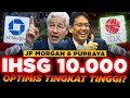 IHSG 10.000!! Purbaya \u0026 JP Morgan OPTIMIS IHSG To The MOON!! Lo Siap Kaya Mendadak?
