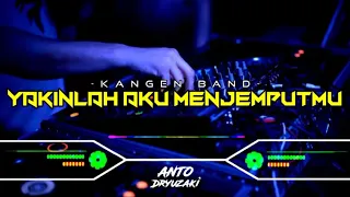 Download DJ YAKINLAH AKU MENJEMPUTMU - KANGEN BAND‼️ VIRAL TIKTOK || FUNKOT VERSION MP3