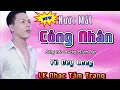 Download Lagu LK Nước Mắt Công Nhân St Lương Minh Đạt | Vũ Duy Long ( ca khúc lấy hàng triệu nước mắt )