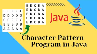 Character pattern interview question and solution in Java Pattern Programs Tutorial