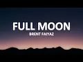 Lagu Brent Faiyaz - Full Moon (lyrics)