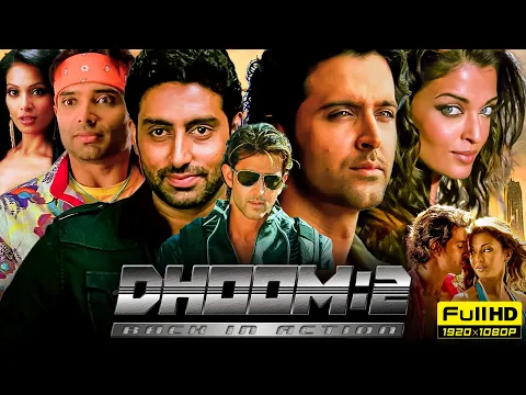 Download MP3 Dhoom 2 Full Movie 2006 | Hrithik Roshan, Abhishek Bachchan, Aishwarya Rai, Bipasha | Facts & Review