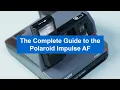 How to Use the Polaroid Impulse AF Camera