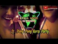 DJ PONG PONG VERSI PARTY ||PALING ENAK SEDUNIA!!!