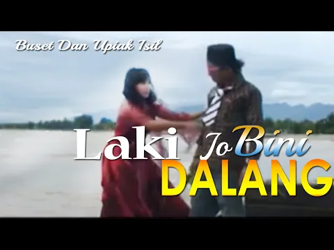 Download MP3 Buset & Isil - Laki Jo Bini Dalang