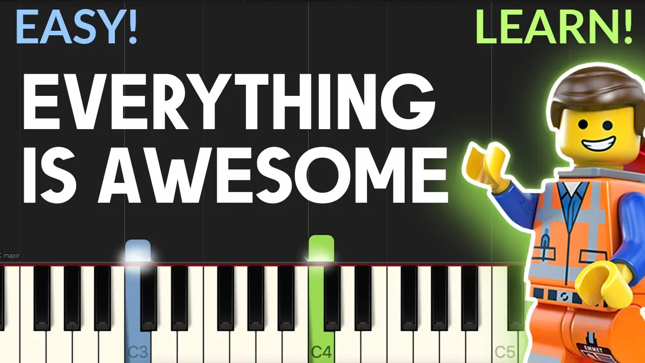 Everything Is Awesome - The Lego Movie | EASY Piano Tutorial Everything Is Awesome - The Lego Movie | EASY Piano Tutorial