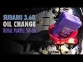 Subaru Outback 3 6 Oil Change Royal Purple Synthetic 5W-30 Bosch D3312 Oil Filter