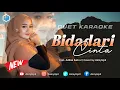 BIDADARI CINTA - KARAOKE UNTUK COWOK DUET BERSAMA AZMYUPIL 