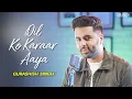 Download Lagu Dil ko karaar aaya |Gurashish Singh(Cover)| Sidharth Shukla| Neha Kakkar|Latest Bollywood song 2021