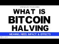 What is Bitcoin Halving Explained BTC Halving History Need Impact Effects