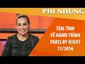 Download Lagu Phi Nhung tâm tình về Hành Trình Paris By Night