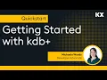 Quickstart Introduction to KDB Time Series Database