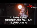 Download Lagu DJ TUHAN TOLONG X CUKUP DIKENANG SAJA - BREAKBEAT INDO FULL BASS TERBARU 2023 !!! [ MrDeenTM_ ]