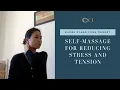 5-min Self-Massage for Reducing Stress and Tension
