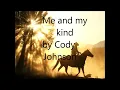 me and my kind Cody Johnson lyrics