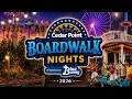 BOARDWALK NIGHTS AT CEDAR POINT 2026 NEW OFFERINGS LOTS OF SHOWS TONS OF FUN
