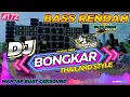 Lagu DJ BONGKAR THAILAND STYLE AND SLOW BASS by GAPRET RMX | JINGEL DUTA PRIMA