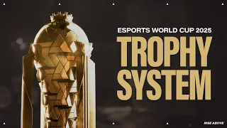 EWC 25 Trophy System EXPLAINED
