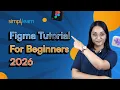 Figma Tutorial For Beginners 2026 Figma Web Design Design Tutorial Figma Tutorial Simplilearn