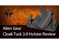 HOLSTER REVIEW Alien Gear Cloak Tuck 3 0 IWB
