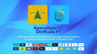 Apocalipse FC VS Dhiffushi FT MYAT Sports Fiesta 2026