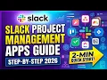Slack Project Management Apps Guide Step by Step 2026 2 Min