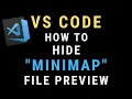 VS Code for Beginners - 3 Ways to Hide the Minimap Remove Right-Side File TUTORIAL