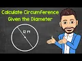 Calculating the Circumference of a Circle Given the Diameter Math with Mr J
