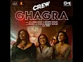 Ghagra (From "Crew")