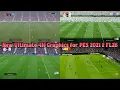 Nieuwe Ultimate 4K Graphics + Installatie - PES 2021 \u0026 Football Life 2026
