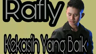 Download Rafly Gowa - Kekasih Yang Baik | Video Lirik. MP3