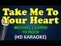 Download Lagu TAKE ME TO YOUR HEART - Michael Learns To Rock (HD Karaoke)