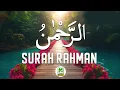 Download Lagu Surah Ar-Rahman | سورۃ الرحمن | सूरह रहमान | Heart Touching Quran Recitation That Brings Calmness
