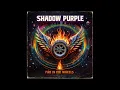 SHADOW PURPLE - FIRE IN THE WHEELS (FULL ALBUM) - Deep Purple inspired.