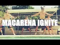 Download Lagu MACARENA IGNITE