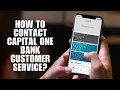 How to Contact Capital One Bank Customer Service